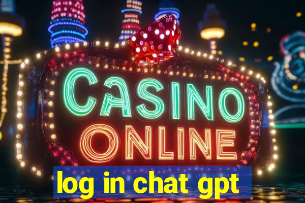 log in chat gpt